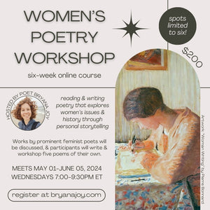 Women's Poetry Workshop Registration (6 Weeks in May & June 2024, Wednesdays 7-9:30pm EDT)