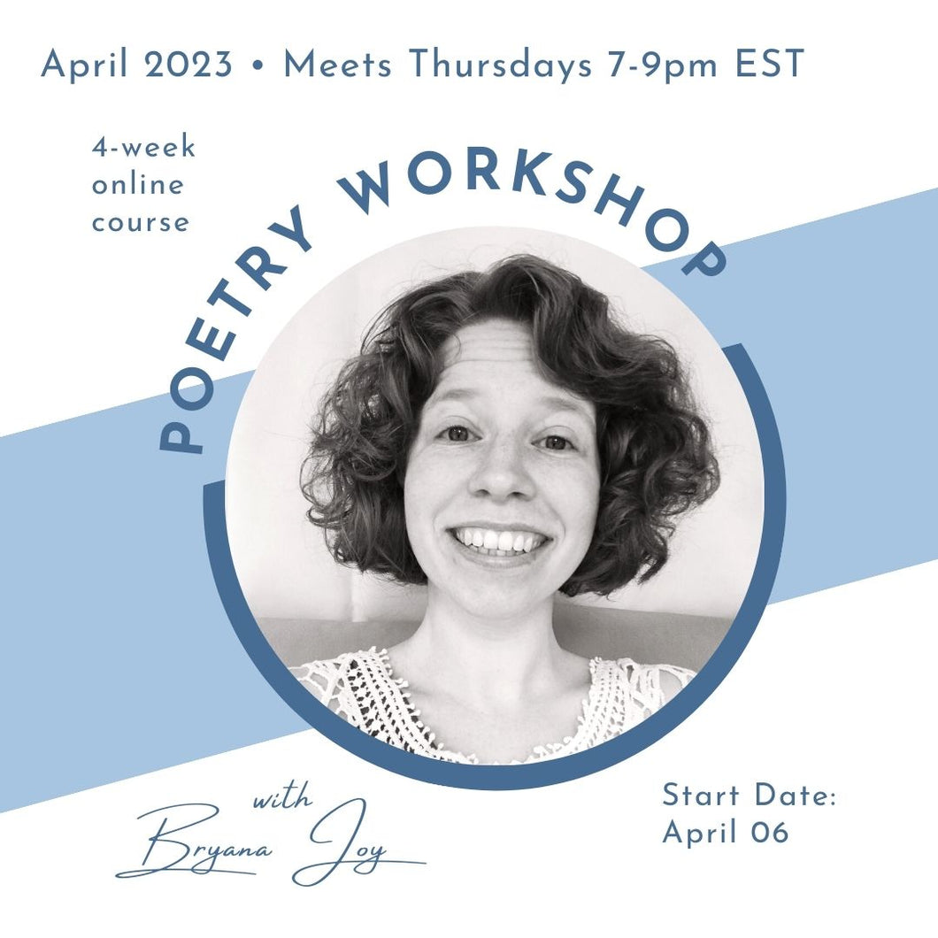 April 2023 Poetry Workshop Registration (Thursdays: 7-9pm EST)